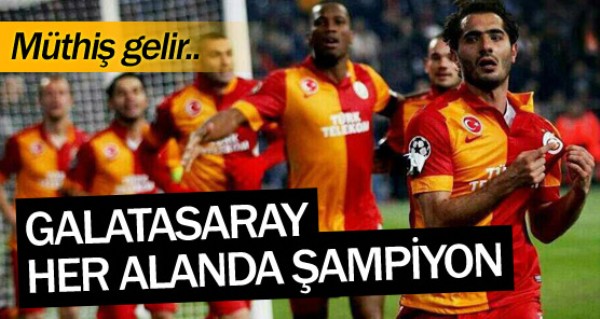 Galatasaray her alanda ampiyon
